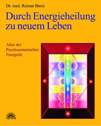 Produktbild: Durch Energieheilung zu neuem Leben