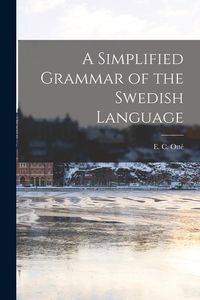 Produktbild: A Simplified Grammar of the Swedish Language