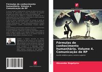 Produktbild: Fórmulas de conhecimento humanitário. Volume 4. Comunicação de RP