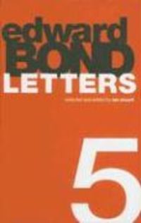 Produktbild: Edward Bond Letters 5