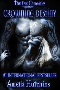Produktbild: Crowning Destiny (The Fae Chronicles, #7)