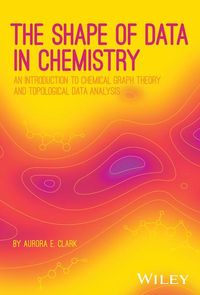 Produktbild: The Shape of Data in Chemistry