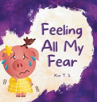 Produktbild: Feeling All My Fear