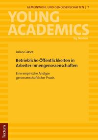 Produktbild: Betriebliche &Ouml;ffentlichkeiten in Arbeiter:innengenossenschaften