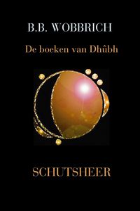 Produktbild: De boeken van Dh&ucirc;bh, Schutsheer