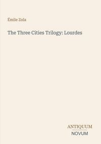 Produktbild: The Three Cities Trilogy: Lourdes