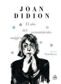 Produktbild: El A&ntilde;o del Pensamiento M&aacute;gico (Edici&oacute;n Ilustrada) / The Year of Magical Thinking (Illustrated Edition)