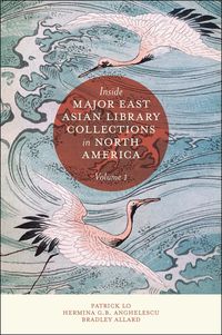Produktbild: Inside Major East Asian Library Collections in North America, Volume 1