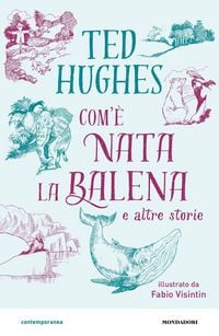 Produktbild: Com'&egrave; nata la balena e altre storie