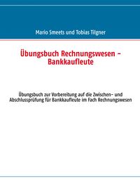 Produktbild: &Uuml;bungsbuch Rechnungswesen - Bankkaufleute