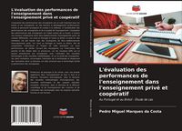 Produktbild: L'&eacute;valuation des performances de l'enseignement dans l'enseignement priv&eacute; et coop&eacute;ratif
