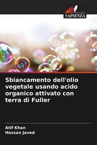 Produktbild: Sbiancamento dell'olio vegetale usando acido organico attivato con terra di Fuller