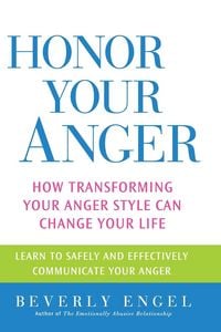 Produktbild: Honor Your Anger - How Transforming Your Anger Style Can Change Your Life