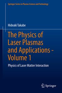 Produktbild: The Physics of Laser Plasmas and Applications - Volume 1