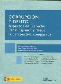 Produktbild: Corrupci&oacute;n y delito : aspectos de derecho penal espa&ntilde;ol y desde la perspectiva comparada