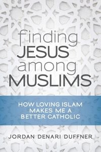 Produktbild: Finding Jesus Among Muslims