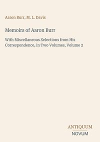 Produktbild: Memoirs of Aaron Burr