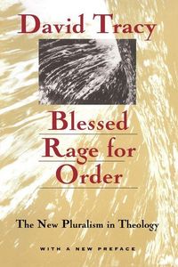 Produktbild: Tracy, D: Blessed Rage for Order - The New Pluralism in Theo