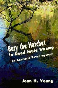 Produktbild: Bury the Hatchet in Dead Mule Swamp
