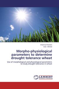 Produktbild: Morpho-physiological parameters to determine drought tolerance wheat
