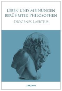 Produktbild: Diogenes Laertius, Leben und Meinungen ber&uuml;hmter Philosophen