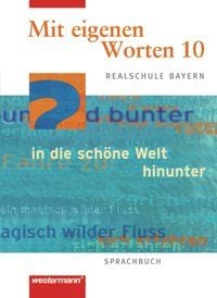 Produktbild: Mit eigenen Worten - Sprachbuch f&uuml;r bayerische Realschulen Ausgabe 2001