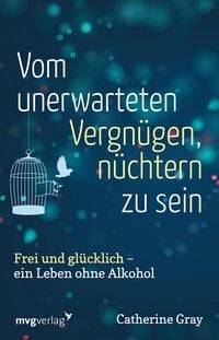 Produktbild: Vom unerwarteten Vergn&uuml;gen, n&uuml;chtern zu sein