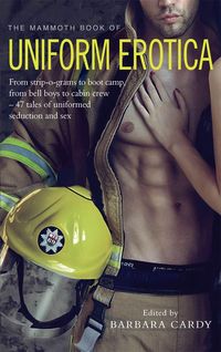 Produktbild: Cardy, B: The Mammoth Book Of Uniform Erotica