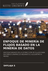 Produktbild: Enfoque De Miner&iacute;a De Flujos Basado En La Miner&iacute;a De Datos