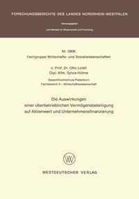 Produktbild: Die Auswirkungen einer &Uuml;berbetrieblichen Verm&ouml;gensbeteiligung auf Aktienwert und Unternehmensfinanzierung