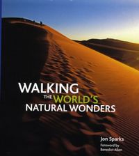 Produktbild: Sparks, J: Walking the World's Natural Wonders