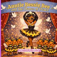 Produktbild: Auntie Bessie Bee and the Dance of Peace