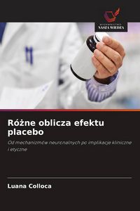 Produktbild: R&oacute;&iquest;ne oblicza efektu placebo