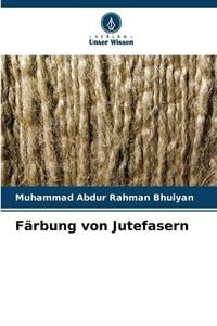 Produktbild: F&auml;rbung von Jutefasern