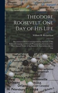 Produktbild: Theodore Roosevelt, One Day of His Life
