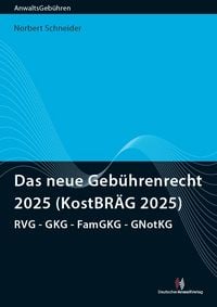 Produktbild: Das neue Geb&uuml;hrenrecht 2025 (KostBR&Auml;G 2025)
