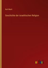 Produktbild: Geschichte der israelitischen Religion