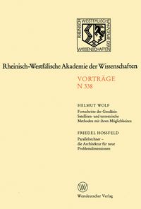 Produktbild: Fortschritte der Geod&auml;sie: Satelliten- und terrestrische Methoden mit ihren M&ouml;glichkeiten. Parallelrechner die Architektur f&uuml;r neue Problemdimensionen