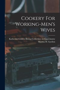 Produktbild: Cookery For Working-men's Wives