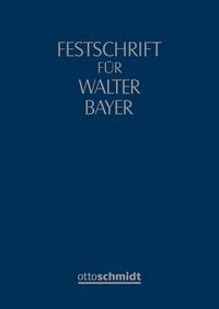 Produktbild: Festschrift f&uuml;r Walter Bayer zum 70. Geburtstag