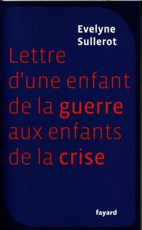 Produktbild: Lettre d'une enfant de la guerre aux enfants de la crise