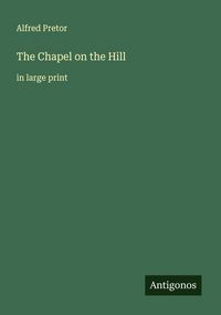 Produktbild: The Chapel on the Hill