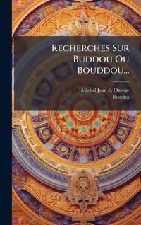 Produktbild: Recherches Sur Buddou Ou Bouddou...
