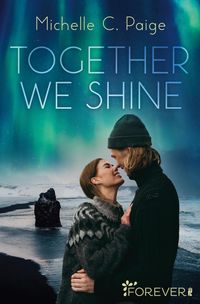 Bild vom Artikel Together we shine vom Autor Michelle C. Paige