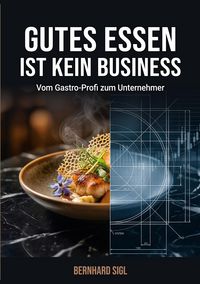 Produktbild: Gutes Essen ist kein Business
