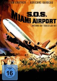 Produktbild: S.O.S. Miami Airport - Inferno auf Todesflug 401