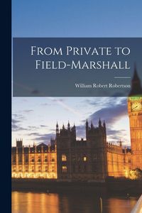 Produktbild: From Private to Field-marshall