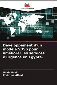 Produktbild: D&eacute;veloppement d'un mod&egrave;le SDSS pour am&eacute;liorer les services d'urgence en Egypte.