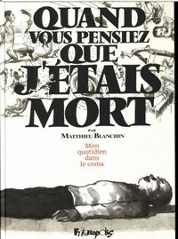 Produktbild: Mon quotidien dans le coma : quand vous pensiez que j'&eacute;tais mort