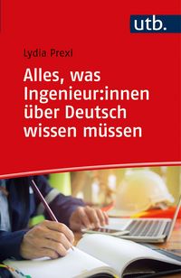 Produktbild: Alles, was Ingenieure &uuml;ber Deutsch wissen m&uuml;ssen